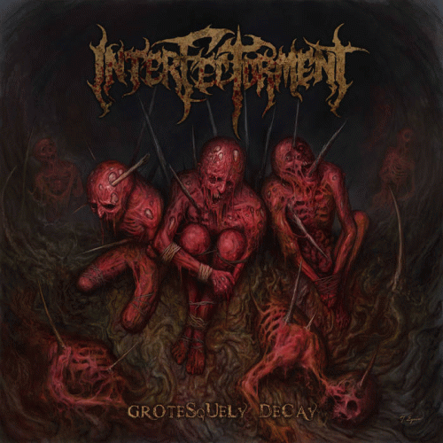 Interfectorment : Grotesquely Decay